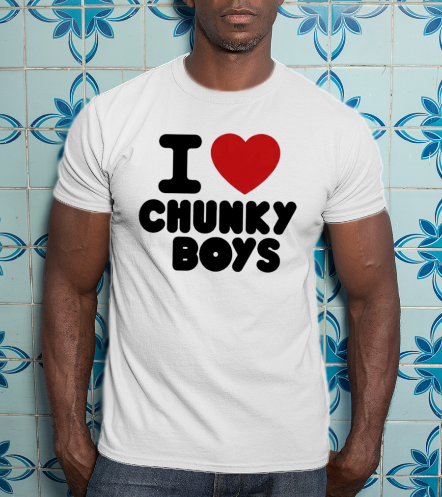 I Love Chunky Boys Heart T-Shirt