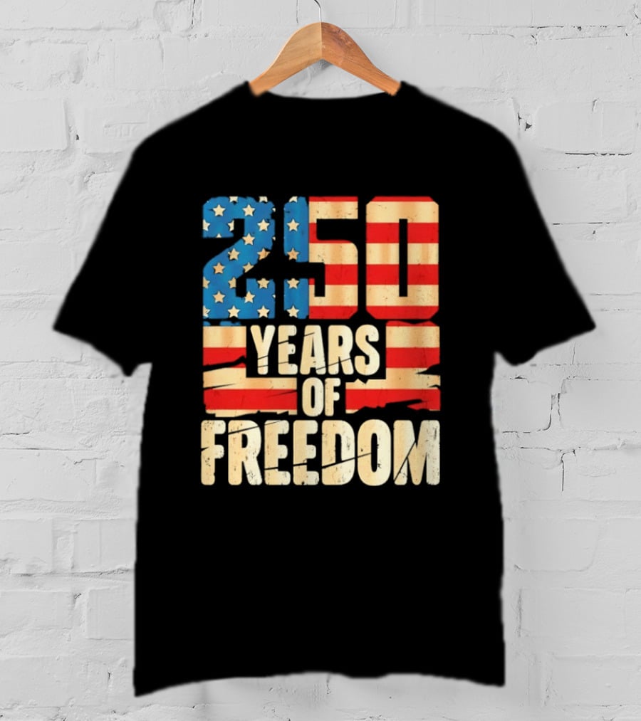 250 Years Of American Freedom Flag Celebration T-Shirt