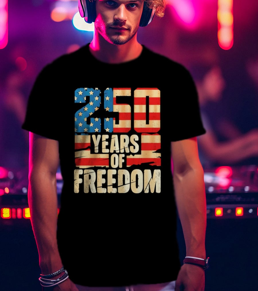 250 Years Of American Freedom Flag Celebration T-Shirt