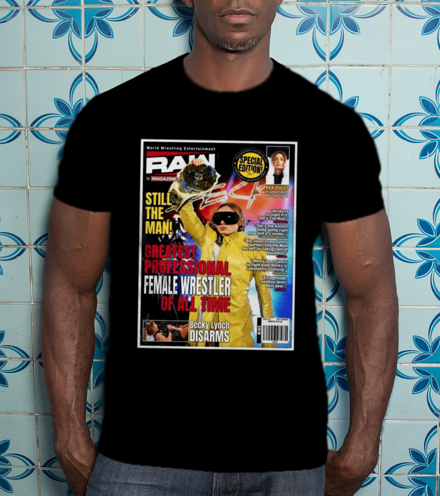 World Wrestling Entertainment Raw Magazine Special Edition Becky Lynch Greatest Professional Female Wrestler Of All Time T-Shirt