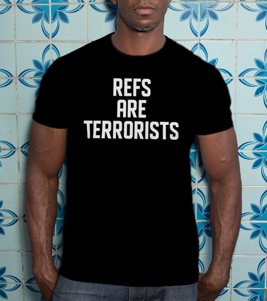 Bills Mafia Refs Are Terrorists T-Shirt