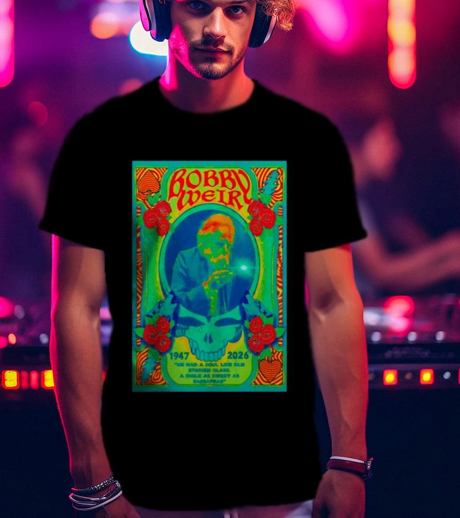 Bobby Weir Memorial 1947 2026 He Had A Soul Like Old Stained Glass Psychedelic Skull Roses T-Shirt