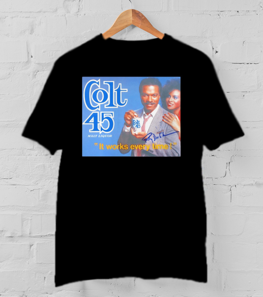 Colt 45 Malt Liquor It Works Every Time Billy Dee Williams Signed T-Shirt