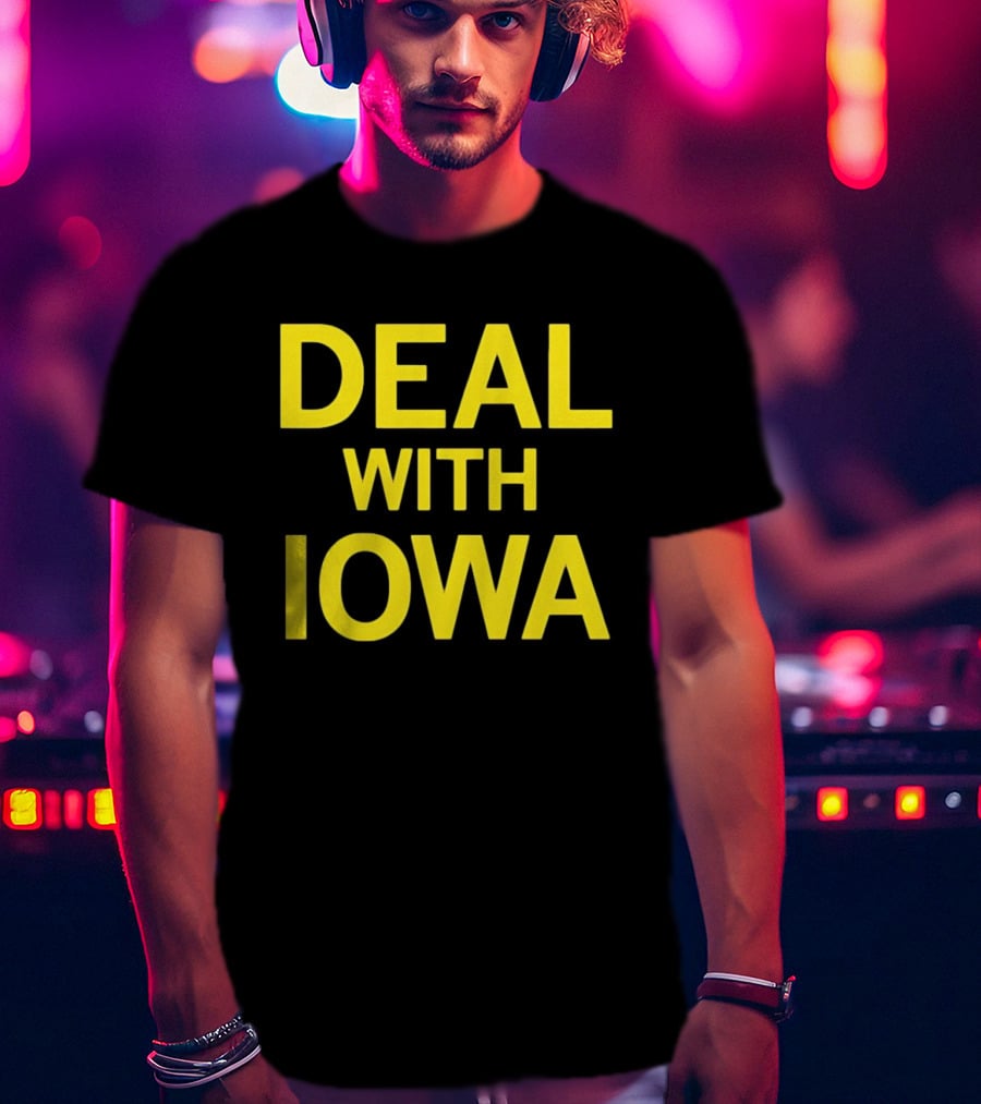 Deal With Iowa T-Shirt