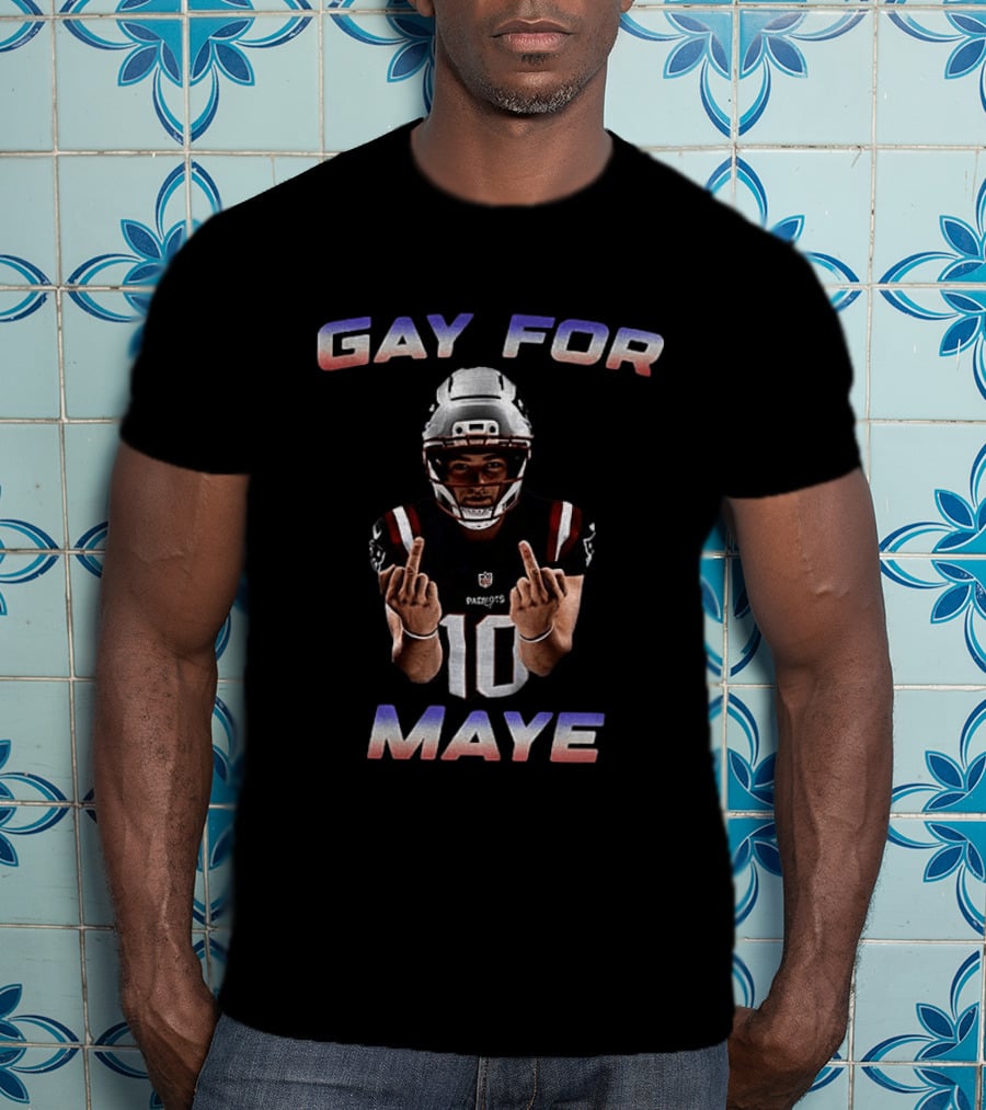 Gay For Maye Middle Finger Refreshment New England Patriots Football T-Shirt