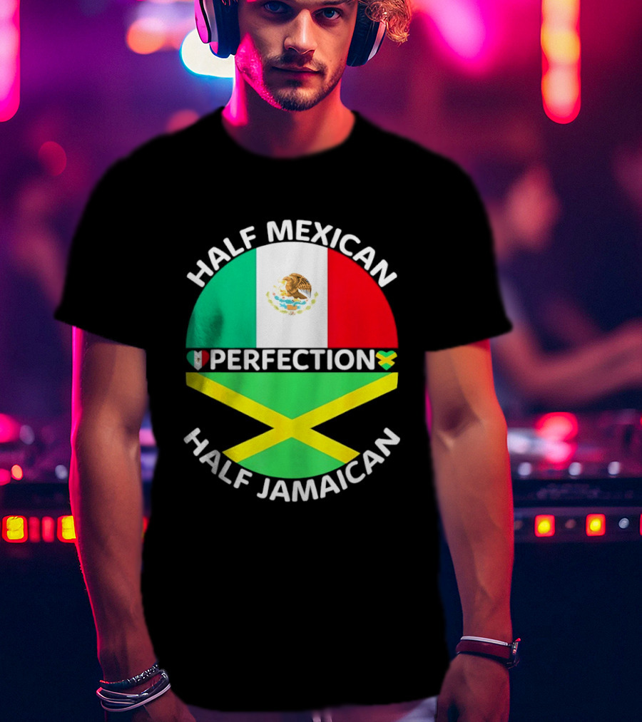 Half Mexican Perfection Half Jamaican Flag Fusion T-Shirt