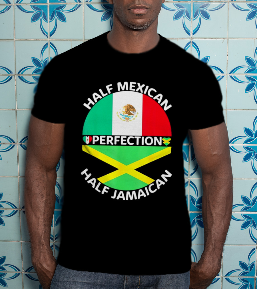 Half Mexican Perfection Half Jamaican Flag Fusion T-Shirt