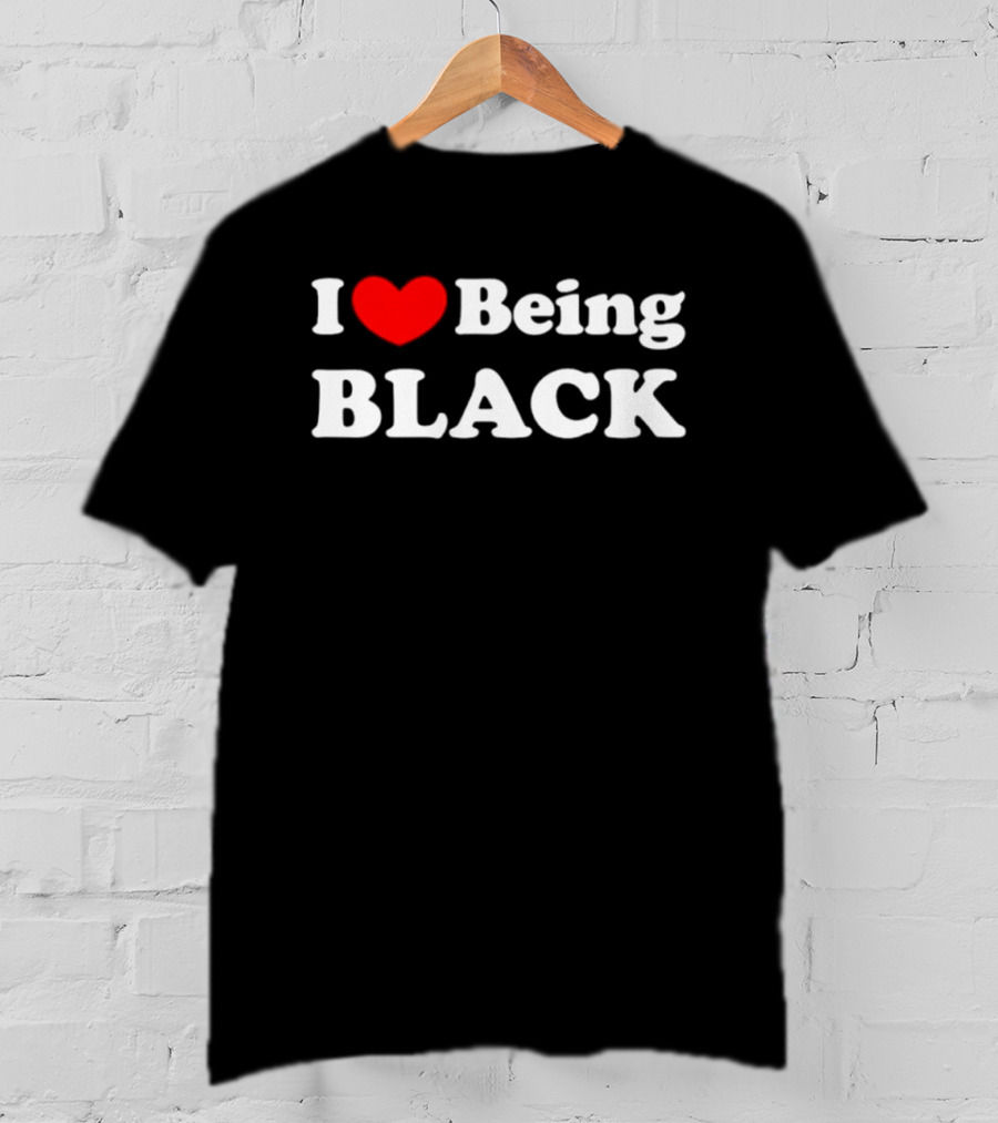I Love Being Black Empowering Expression T-Shirt