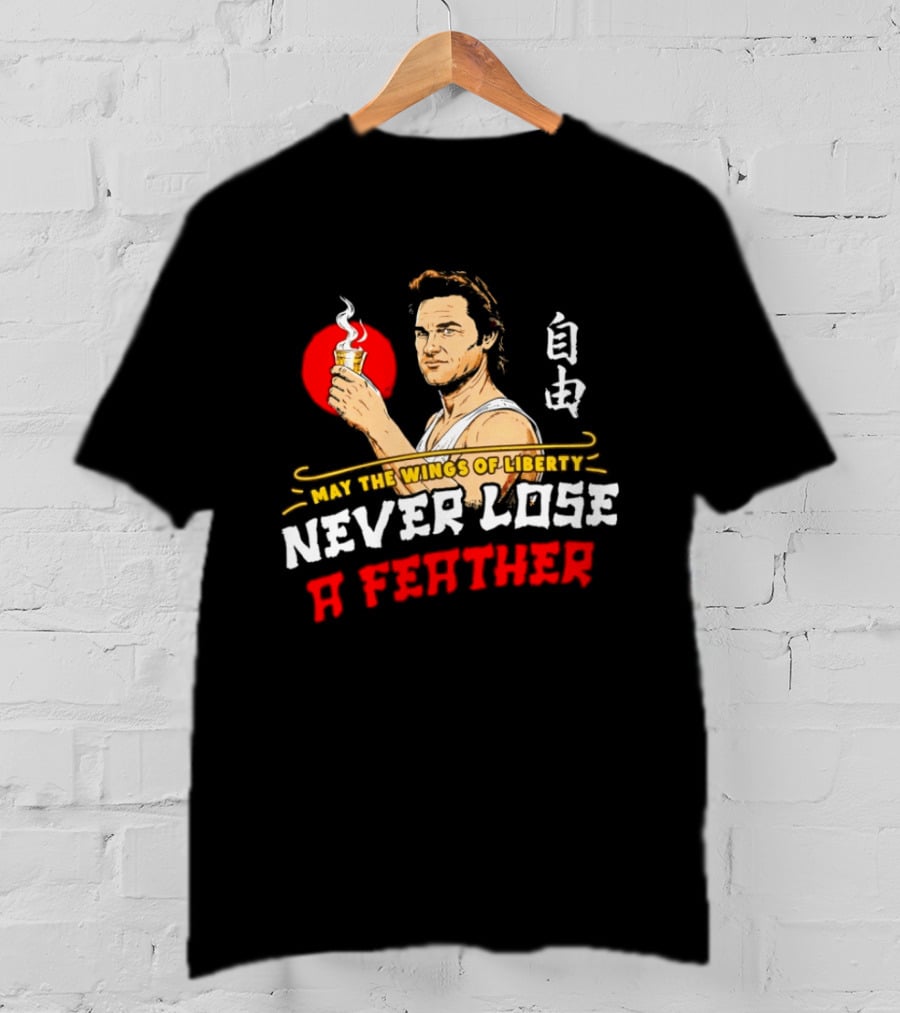 May The Wings Of Liberty Never Lose A Feather Freedom Cup In Hand T-Shirt