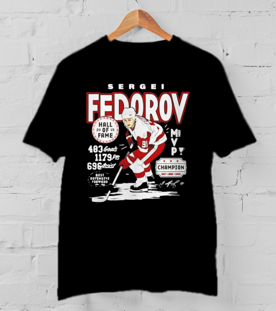 Sergei Fedorov Hall Of Fame MVP Champion Detroit Stats 483 Goals 1179 Points 696 Assists T-Shirt