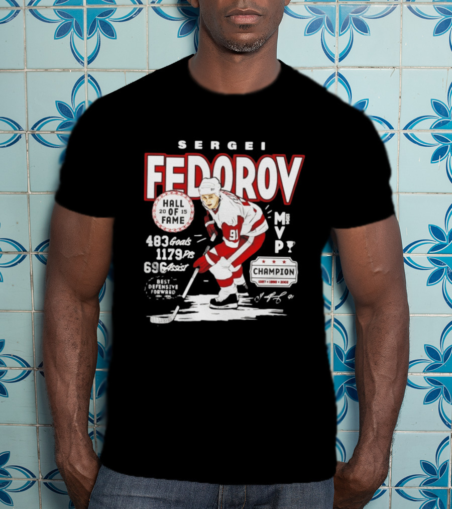 Sergei Fedorov Hall Of Fame MVP Champion Detroit Stats 483 Goals 1179 Points 696 Assists T-Shirt
