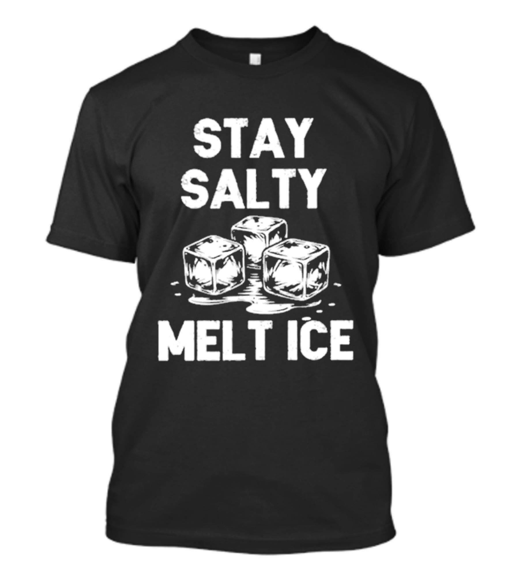 Stay Salty Melt Ice Peaceful Protest T-Shirt