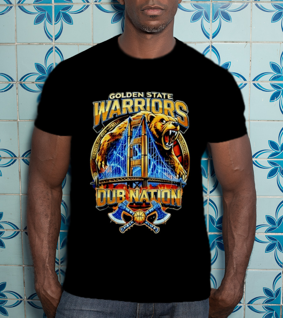 Golden State Warriors Dub Nation Bridge Bear Basketball Axes T-Shirt