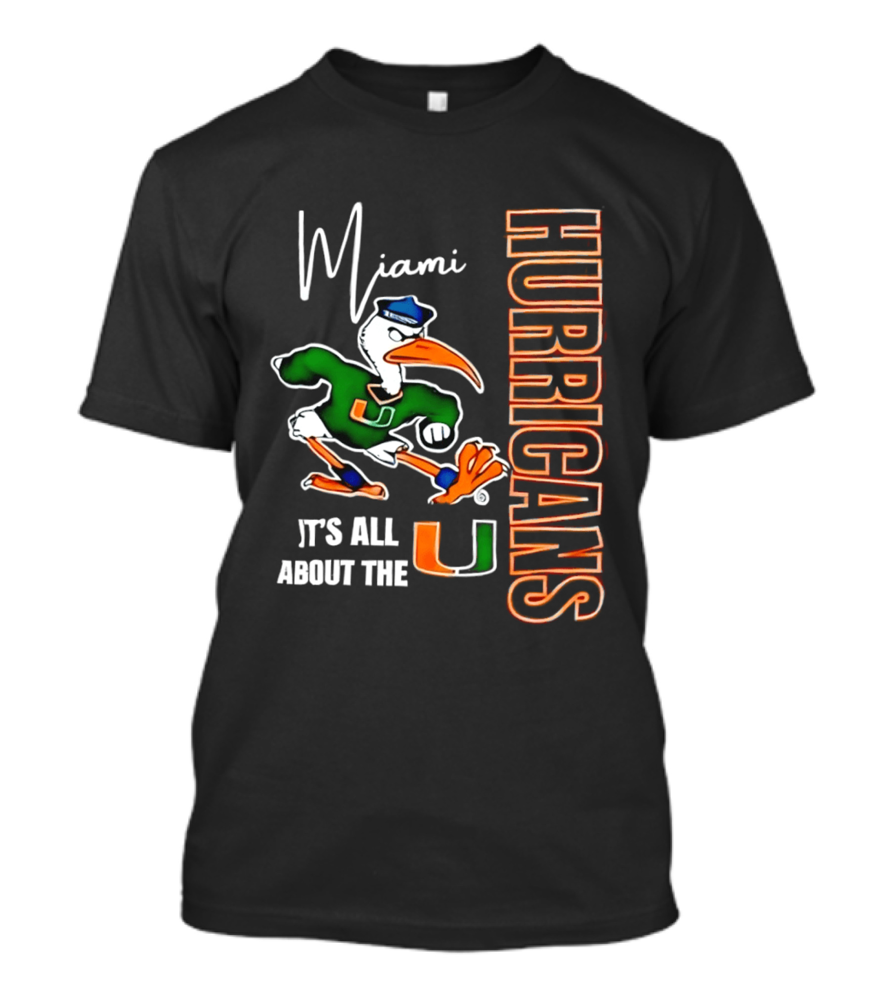 Miami Hurricanes It's All About The U Football Miami Hurricanes T-Shirt