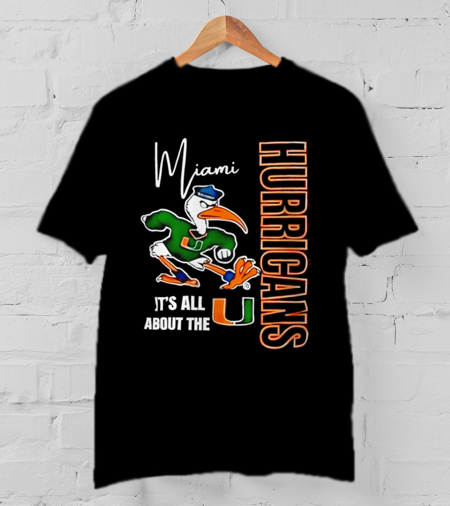 Miami Hurricanes It's All About The U Football Miami Hurricanes T-Shirt