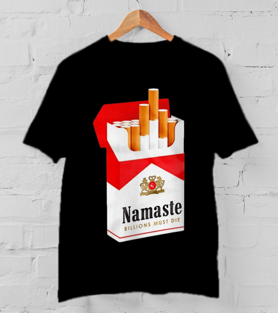 Namaste Billions Must Die Marlboro Pack Cigarettes T-Shirt