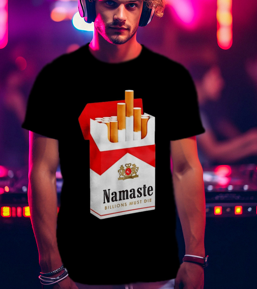 Namaste Billions Must Die Marlboro Pack Cigarettes T-Shirt