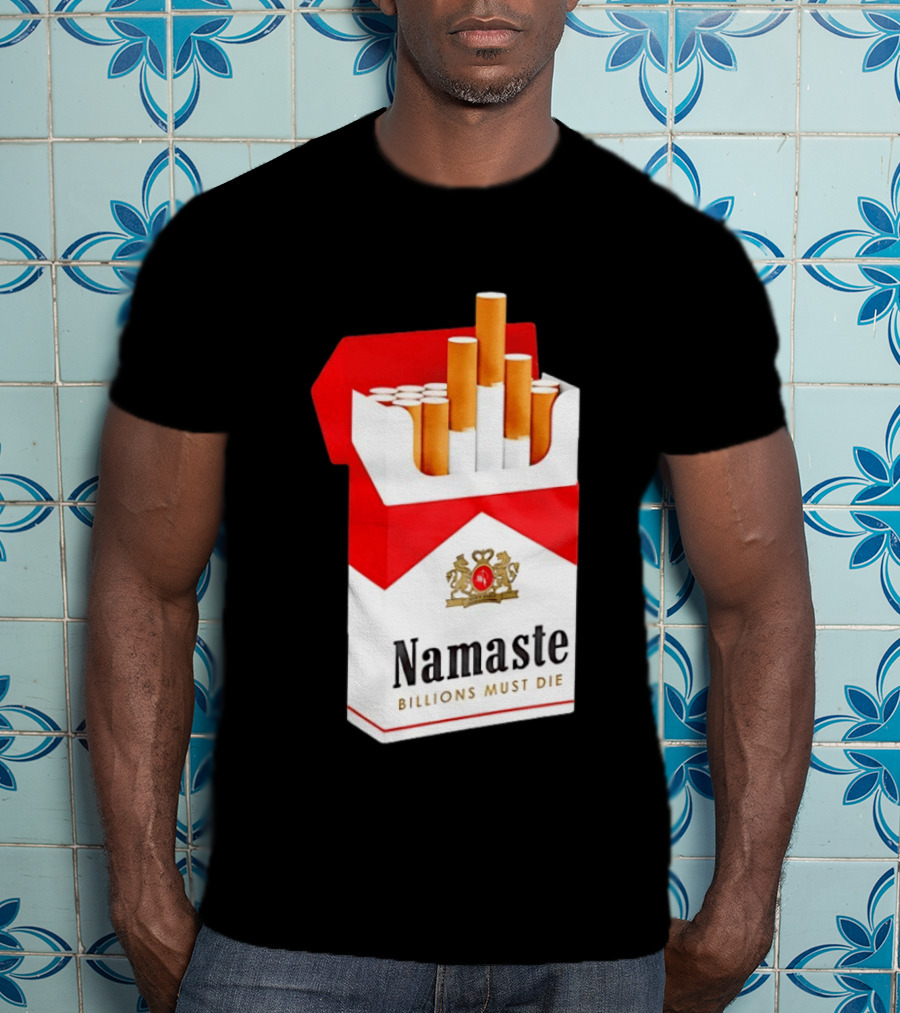 Namaste Billions Must Die Marlboro Pack Cigarettes T-Shirt