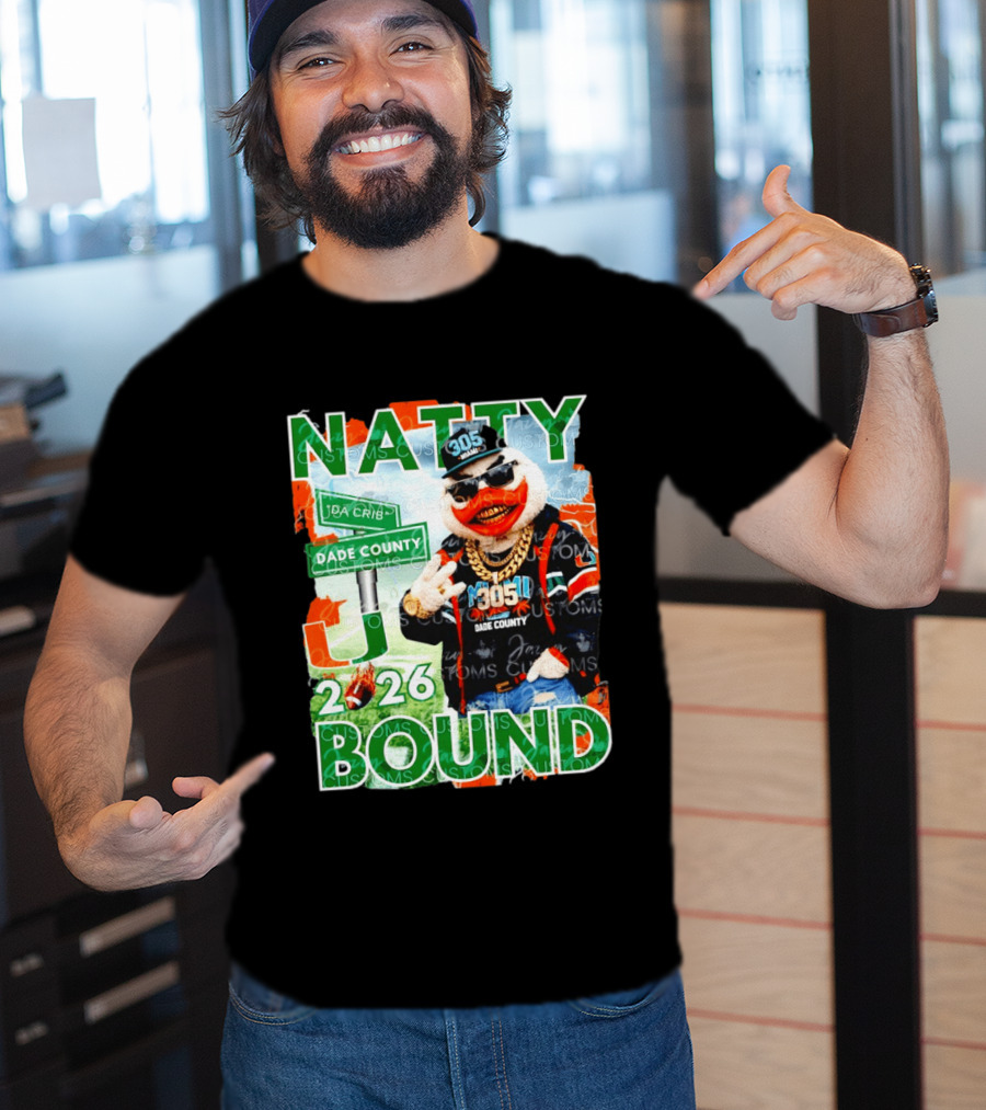 Natty Bound Miami Hurricanes Dade County 305 2026 T-Shirt