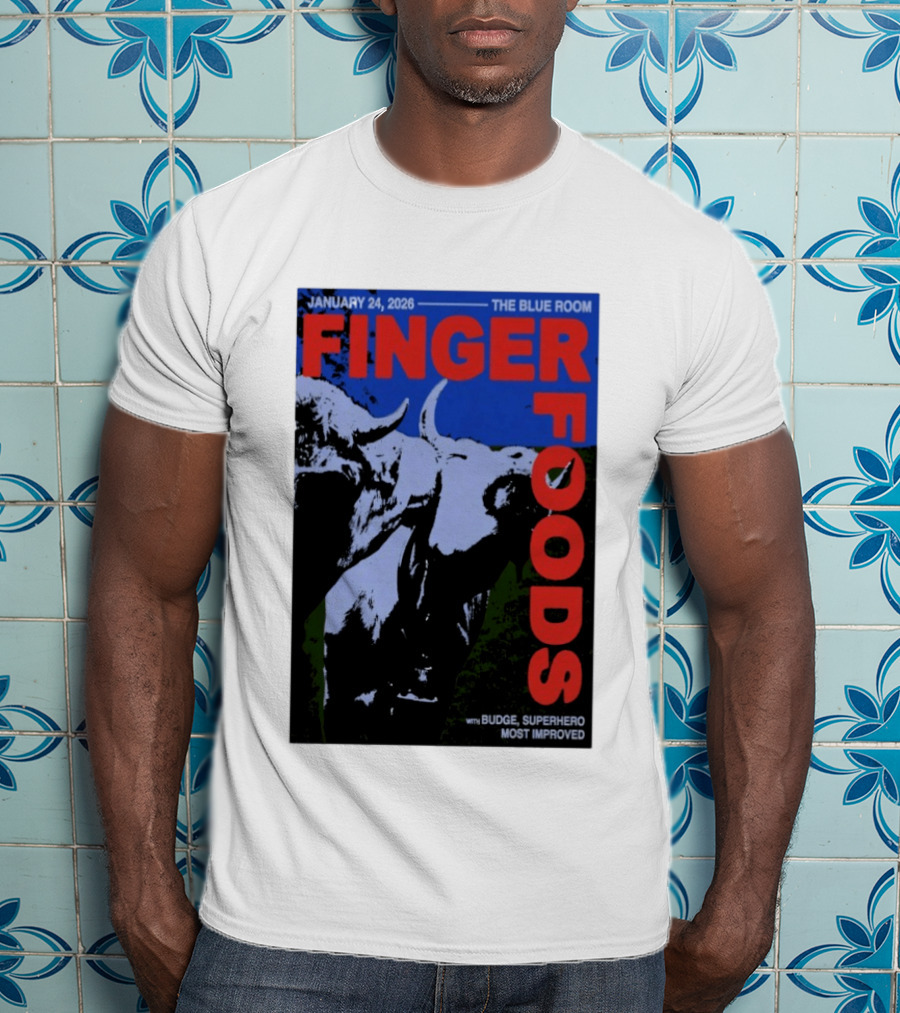 January 24 2026 Finger Foods The Blue Room Budge Superhero Most Improved T-Shirt