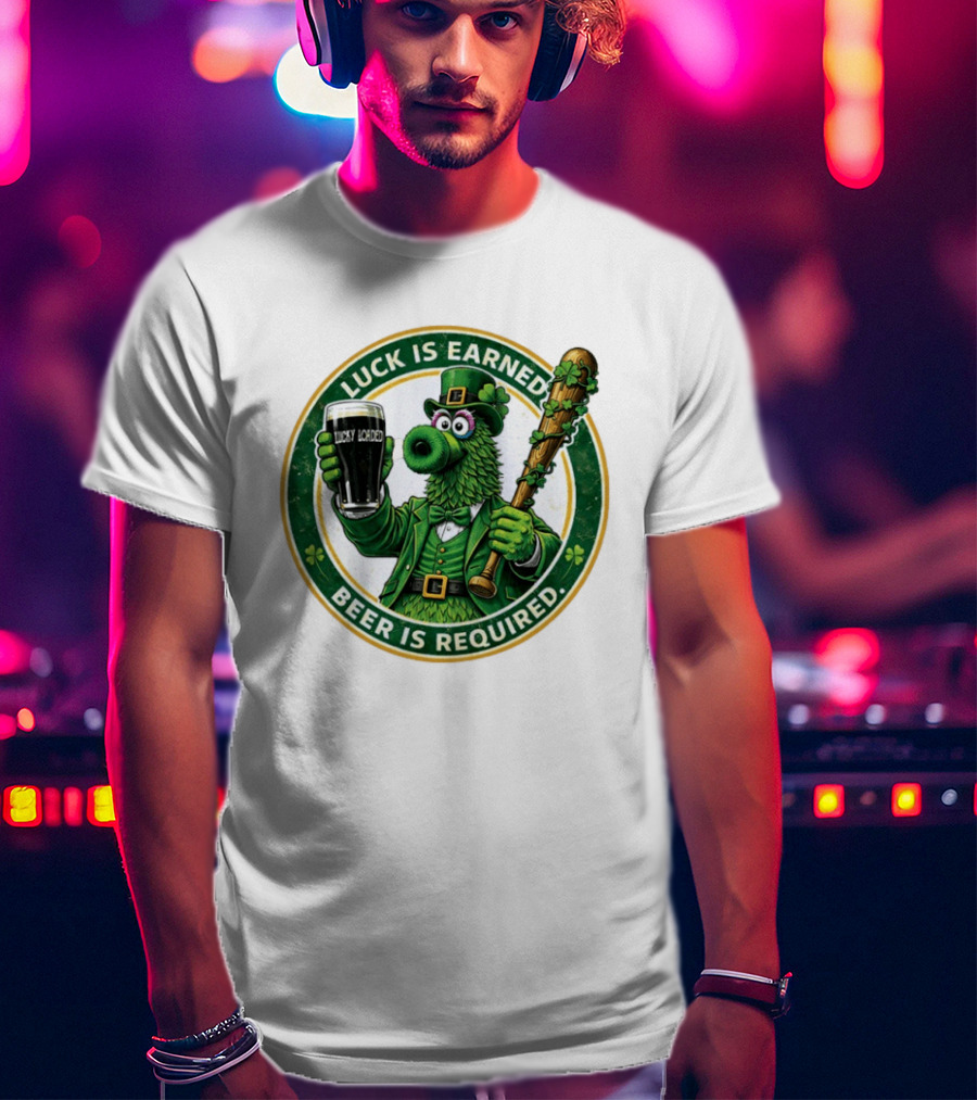 Phanatic Phillies St. Patrick's Day Luck Is Earned Beer Required Wawa Ice Blue T-Shirt