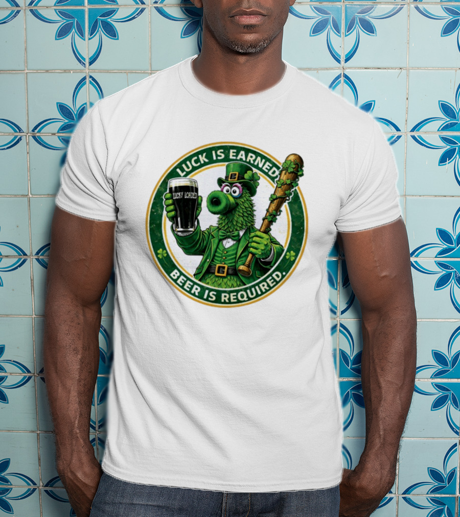 Phanatic Phillies St. Patrick's Day Luck Is Earned Beer Required Wawa Ice Blue T-Shirt