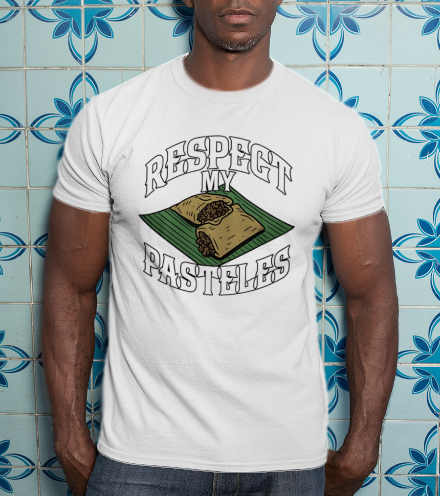 Respect My Pasteles Banana Leaf Tamale Defender T-Shirt