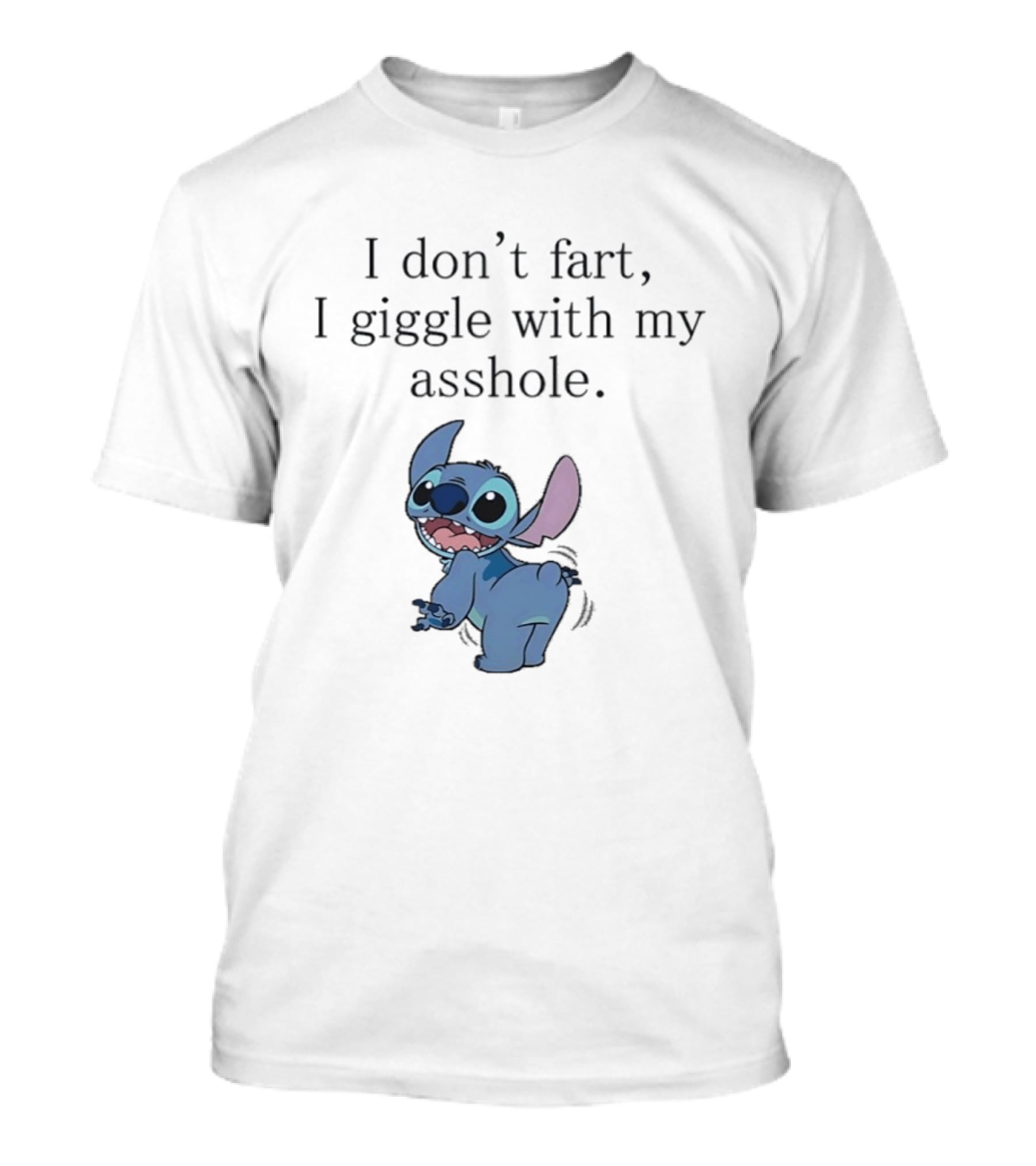 I Don't Fart I Giggle With My Asshole Stitch T-Shirt