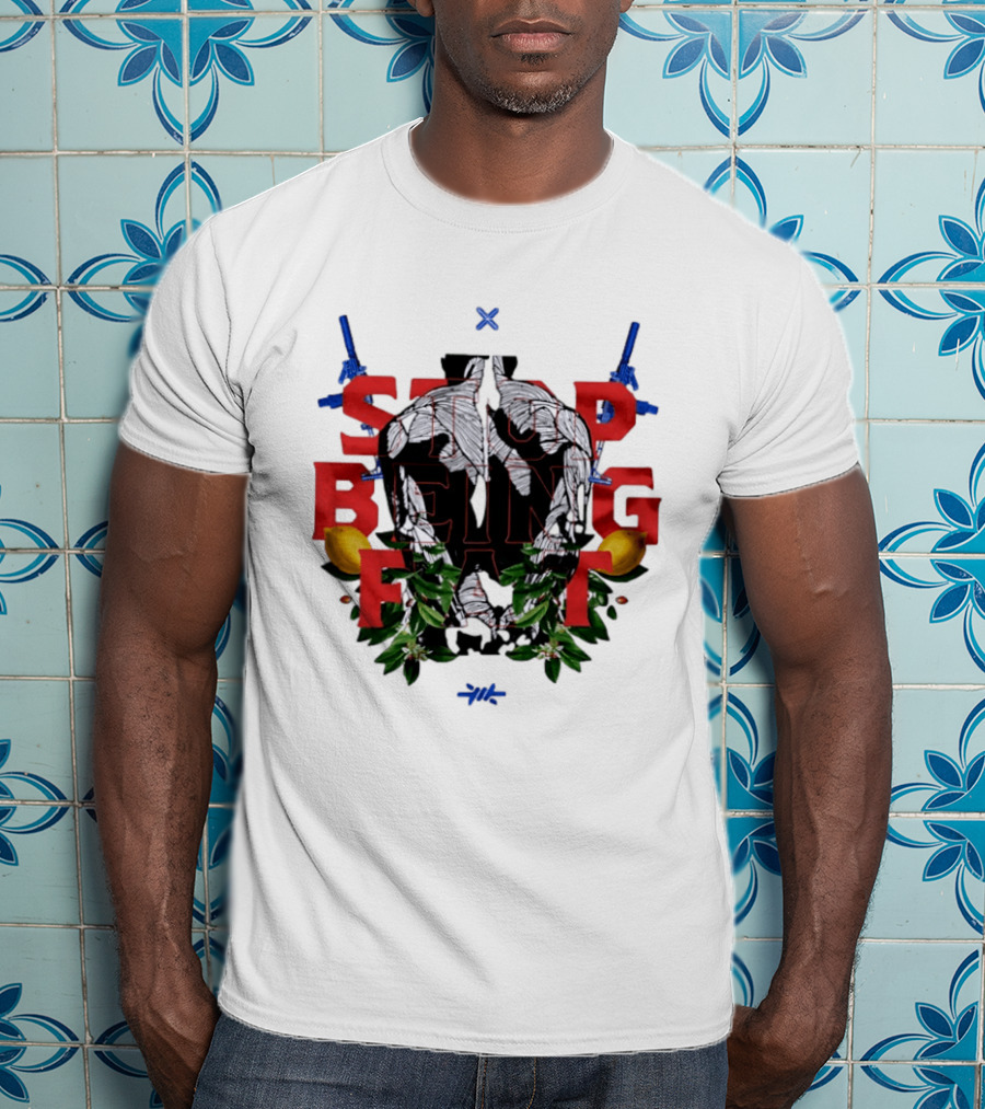 Stop Being Fat Lemon Guns Leaves T-Shirt