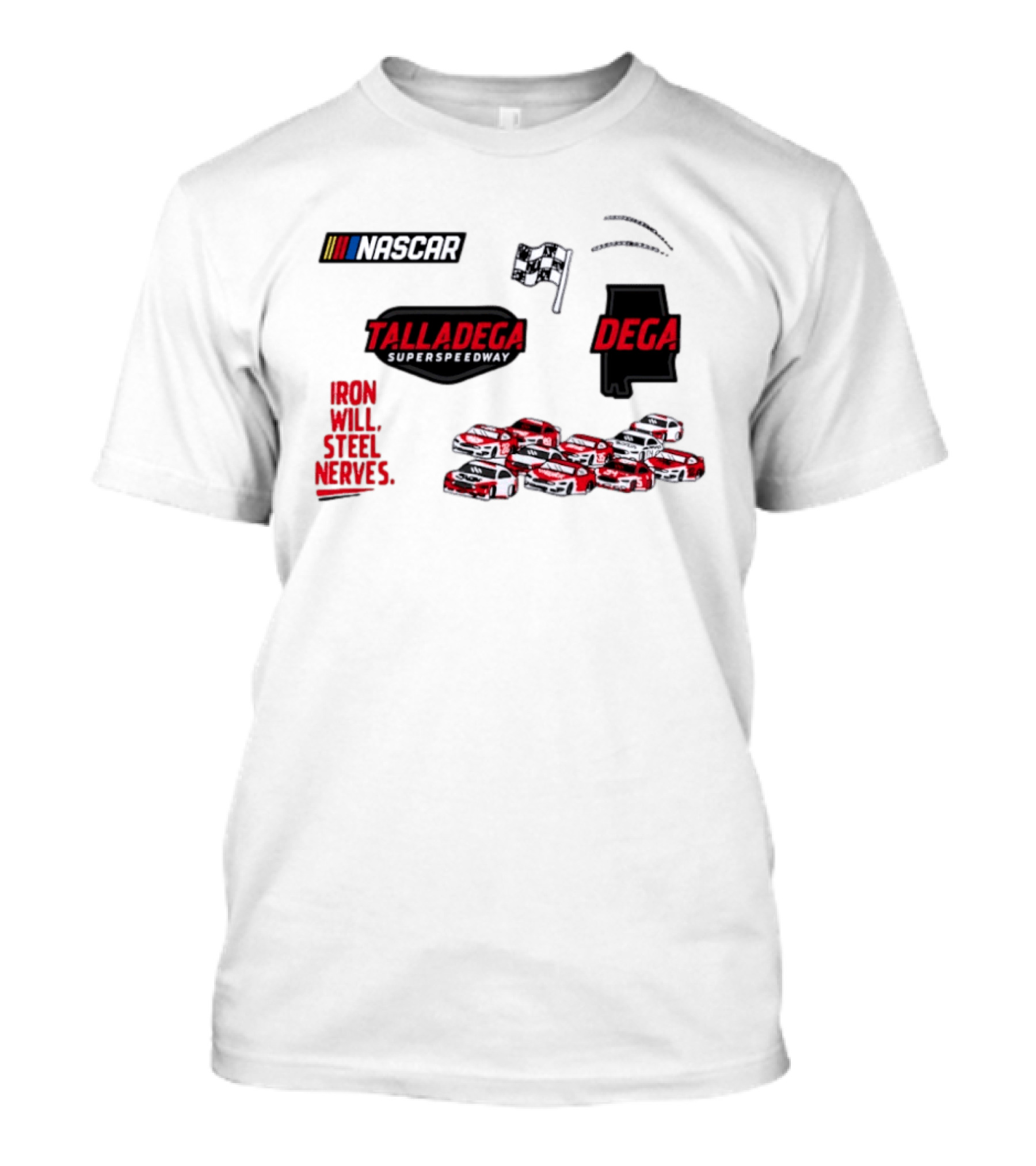 NASCAR Talladega Superspeedway Iron Will Steel Nerves Racing Cars T-Shirt