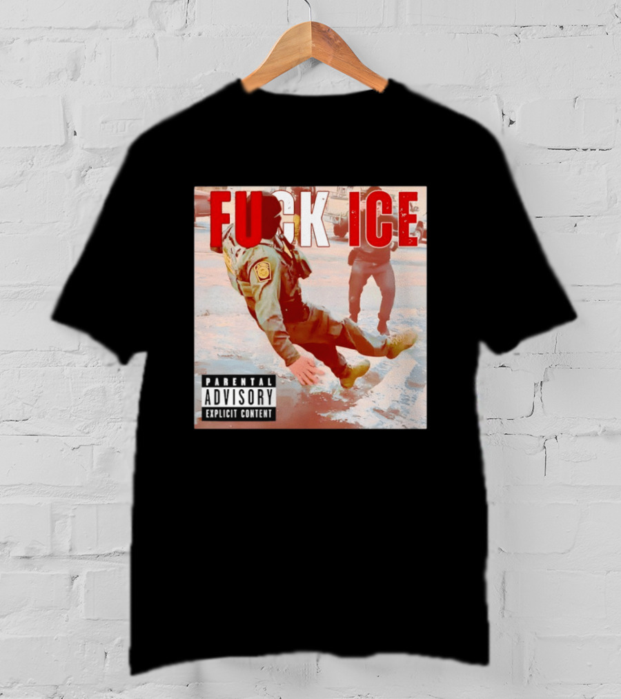 Fuck Ice Anti ICE Album Cover Minnesota Parental Advisory Explicit Content T-Shirt