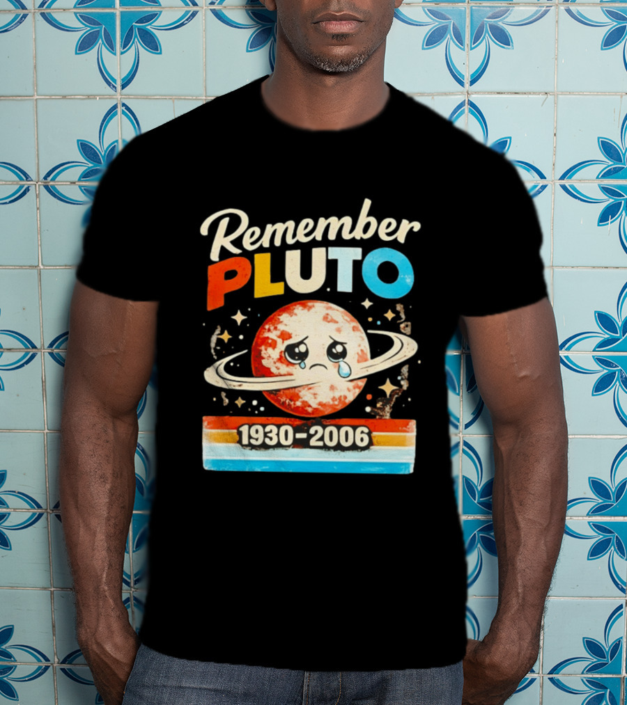 Remember Pluto 1930 2006 Sad Planet With Rings And Stars T-Shirt