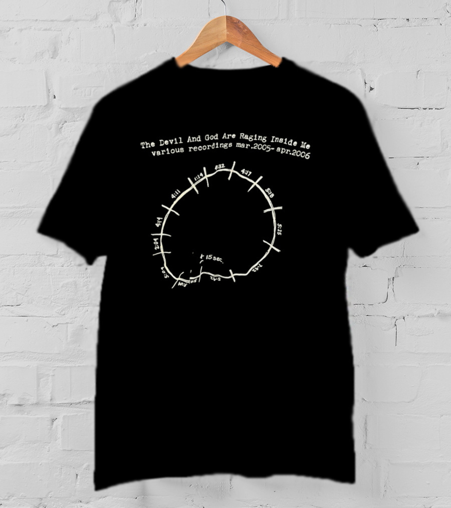The Devil And God Are Raging Inside Me Various Recordings March 2005 April 2006 Circular Date Chart T-Shirt