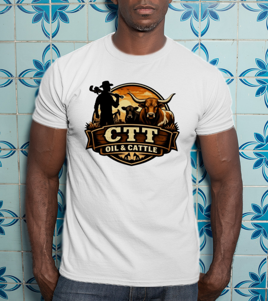CTT Oil And Cattle Western Ranching Cowboys And Livestock T-Shirt