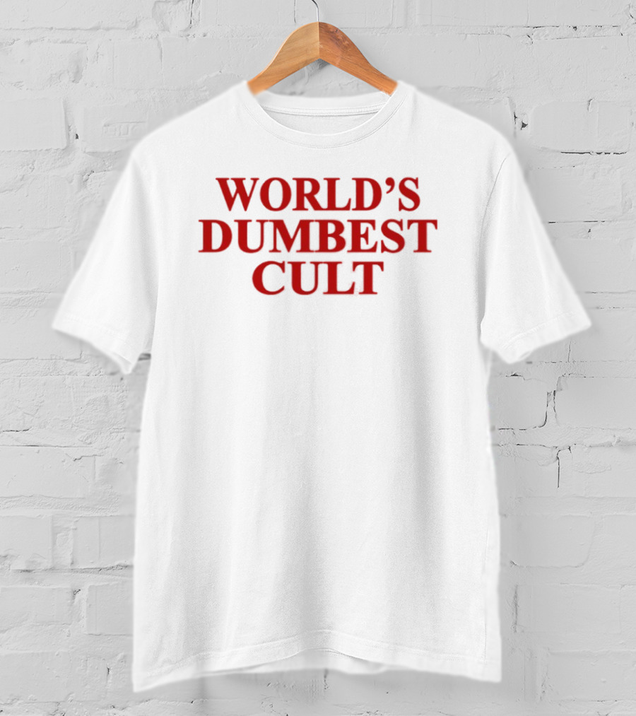 World's Dumbest Cult Text Bold Red T-Shirt