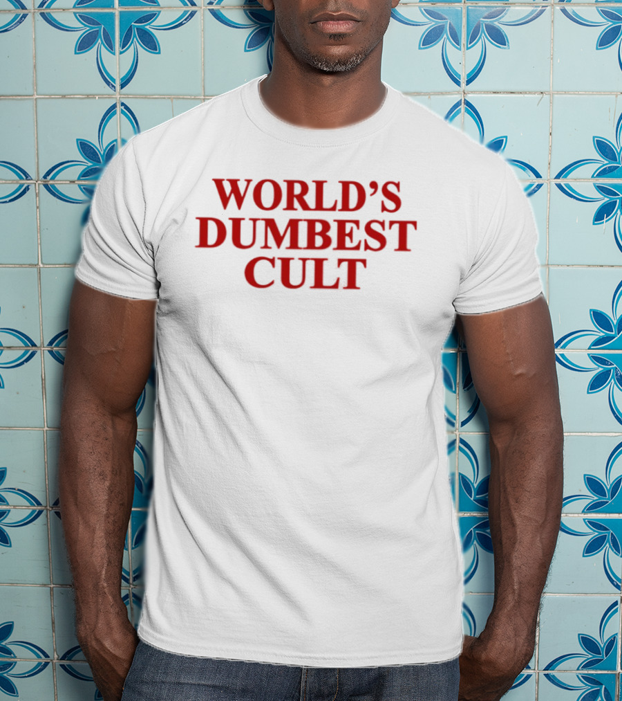World's Dumbest Cult Text Bold Red T-Shirt