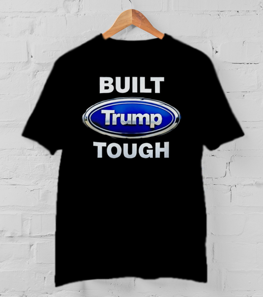 Built Tough Trump Oval T-Shirt