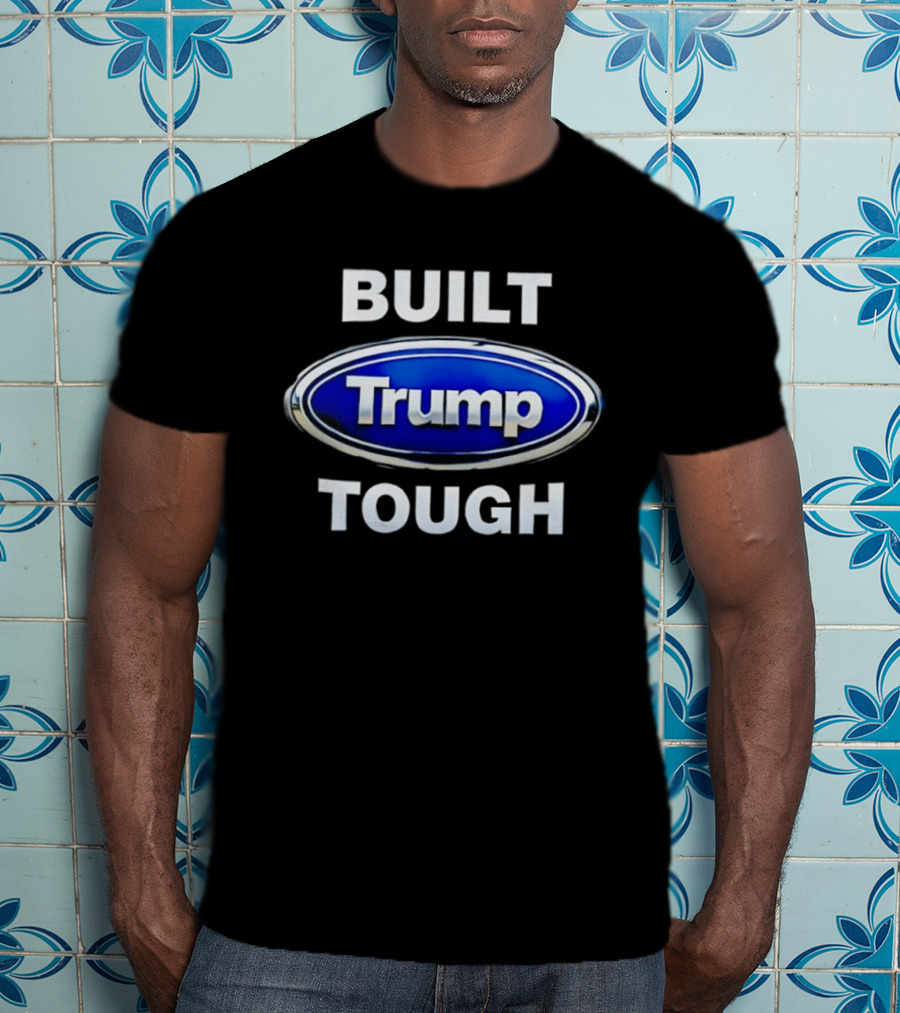 Built Tough Trump Oval T-Shirt