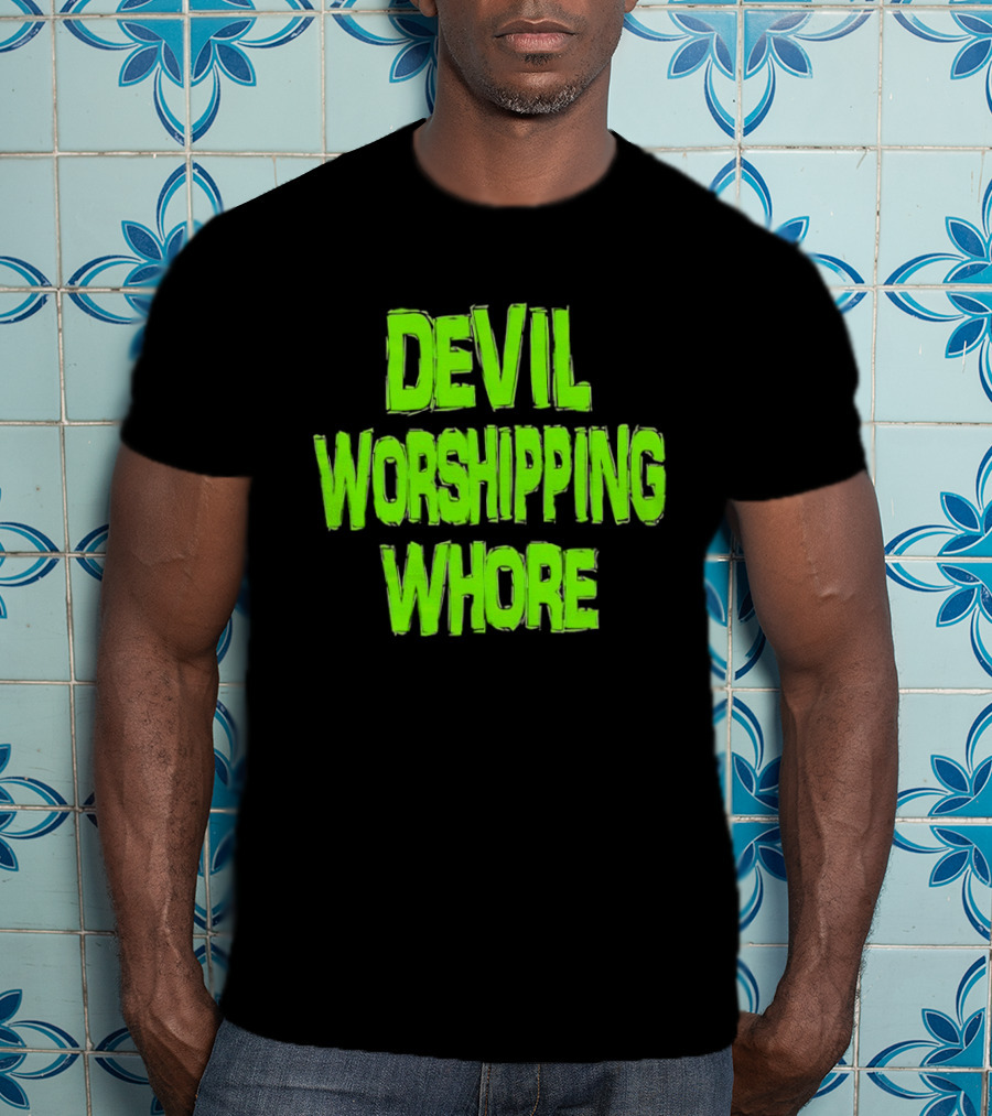 Devil Worshipping Whore T-Shirt