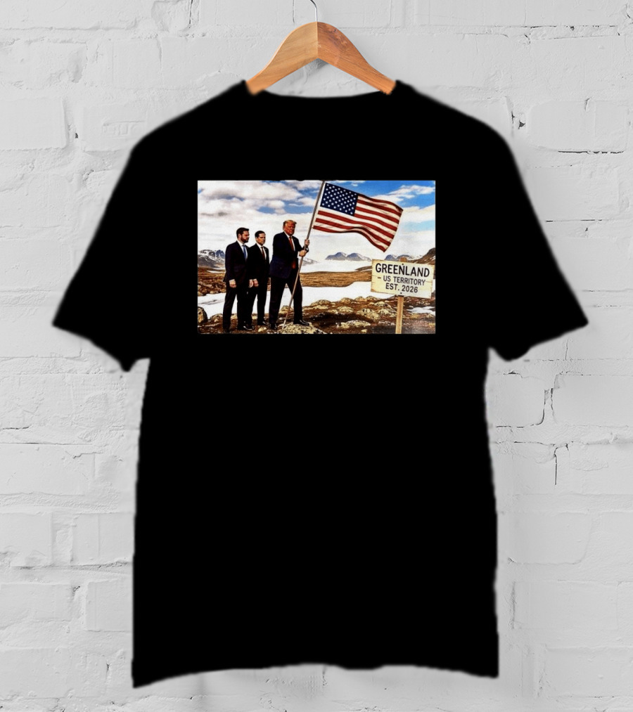 Donald Trump Greenland US Territory Flag 2026 T-Shirt