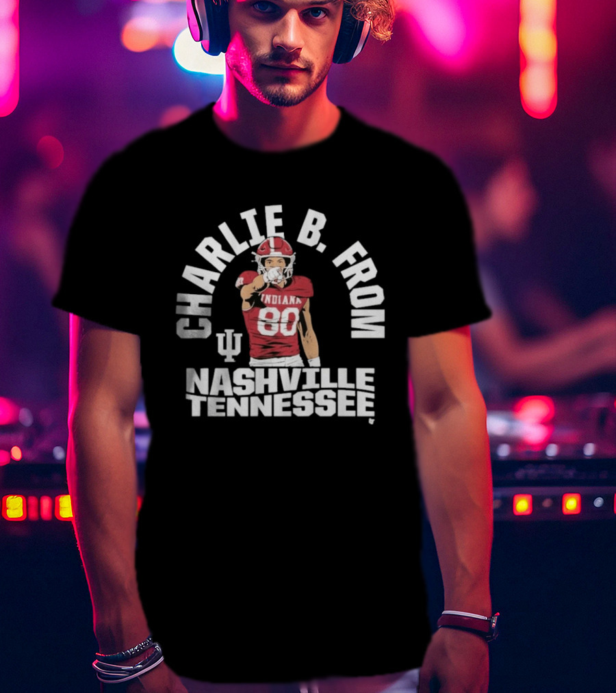 Charlie B. From Nashville Tennessee Indiana Football 80 T-Shirt