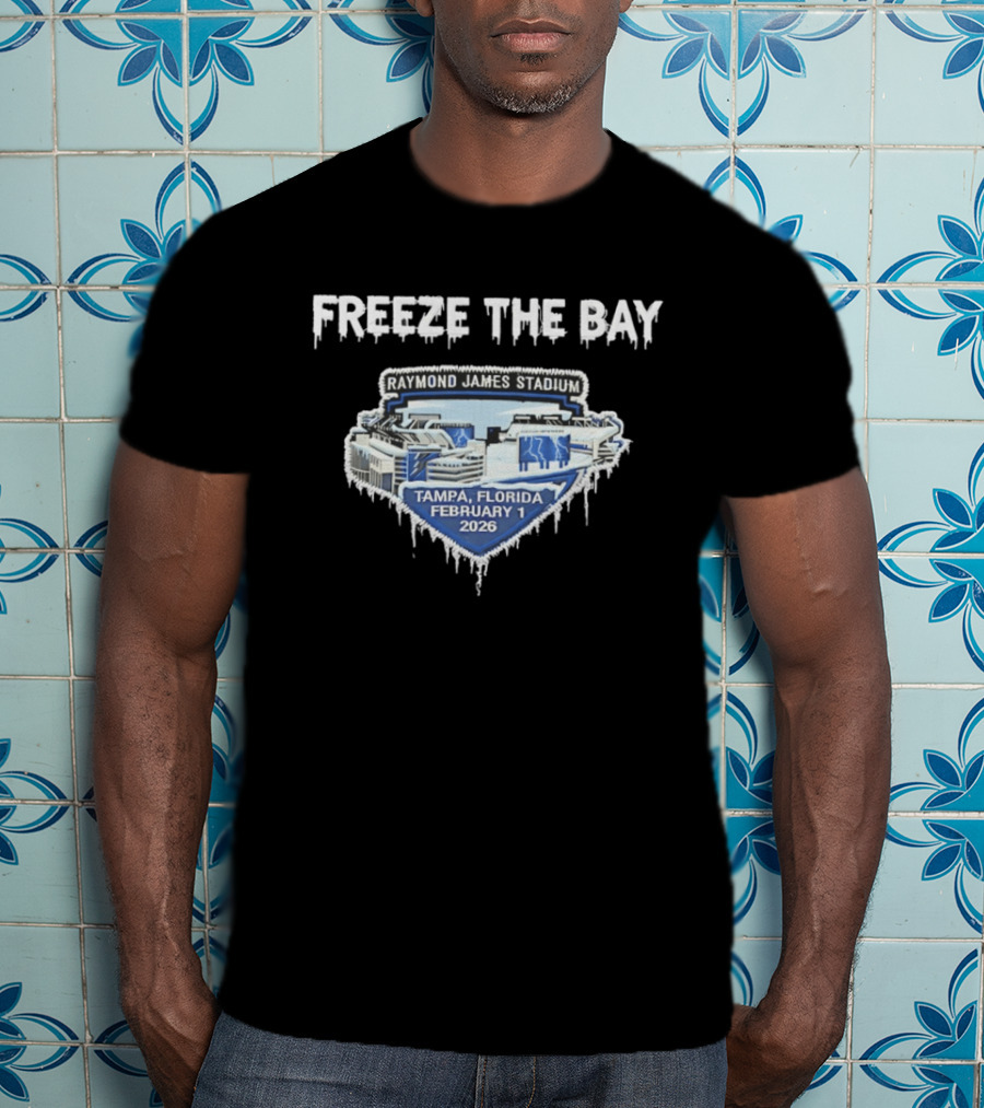 Freeze The Bay Raymond James Stadium Tampa February 1 2026 T-Shirt