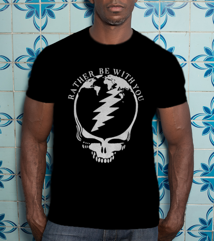 Greatefuldead Rather Be With You Lightning Skull Earth T-Shirt