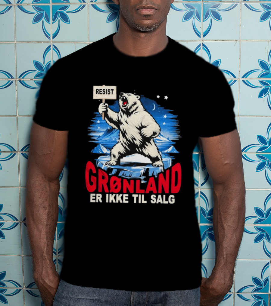 Resist Polar Bear Greenland Er Ikke Til Salg T-Shirt
