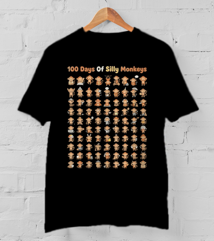 100 Days Of Silly Monkeys 100Th Day Of School Teacher Fun Celebration T-Shirt