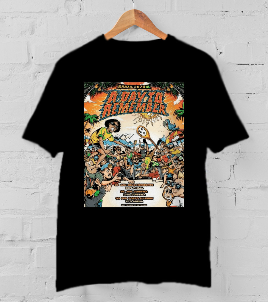 Brazil 2026 A Day To Remember Tour January February Belo Horizonte Curitiba Porto Alegre T-Shirt