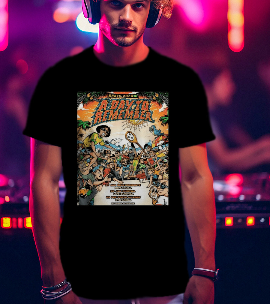 Brazil 2026 A Day To Remember Tour January February Belo Horizonte Curitiba Porto Alegre T-Shirt
