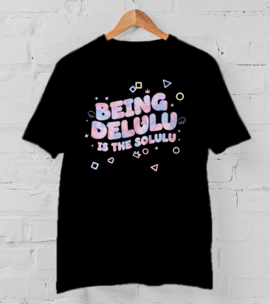Being Delulu Is The Solulu Pastel Aesthetic Kawaii T-Shirt