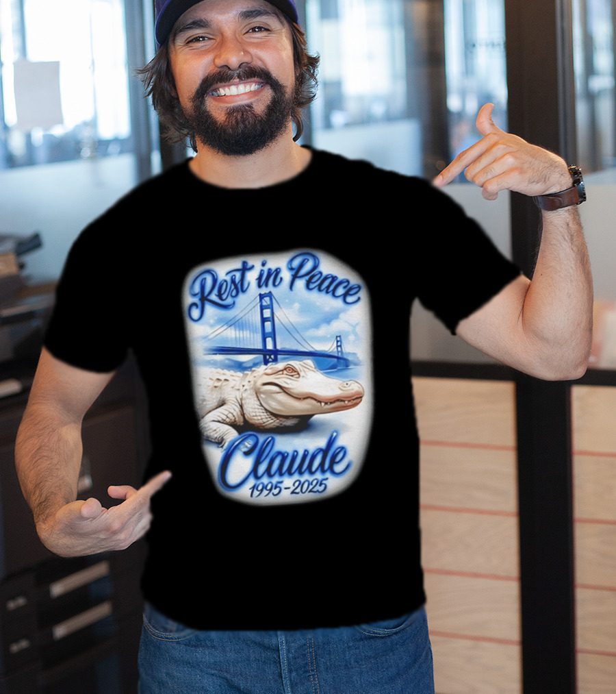 Rest In Peace Claude 1995 2025 Golden Gate Bridge Alligator T-Shirt