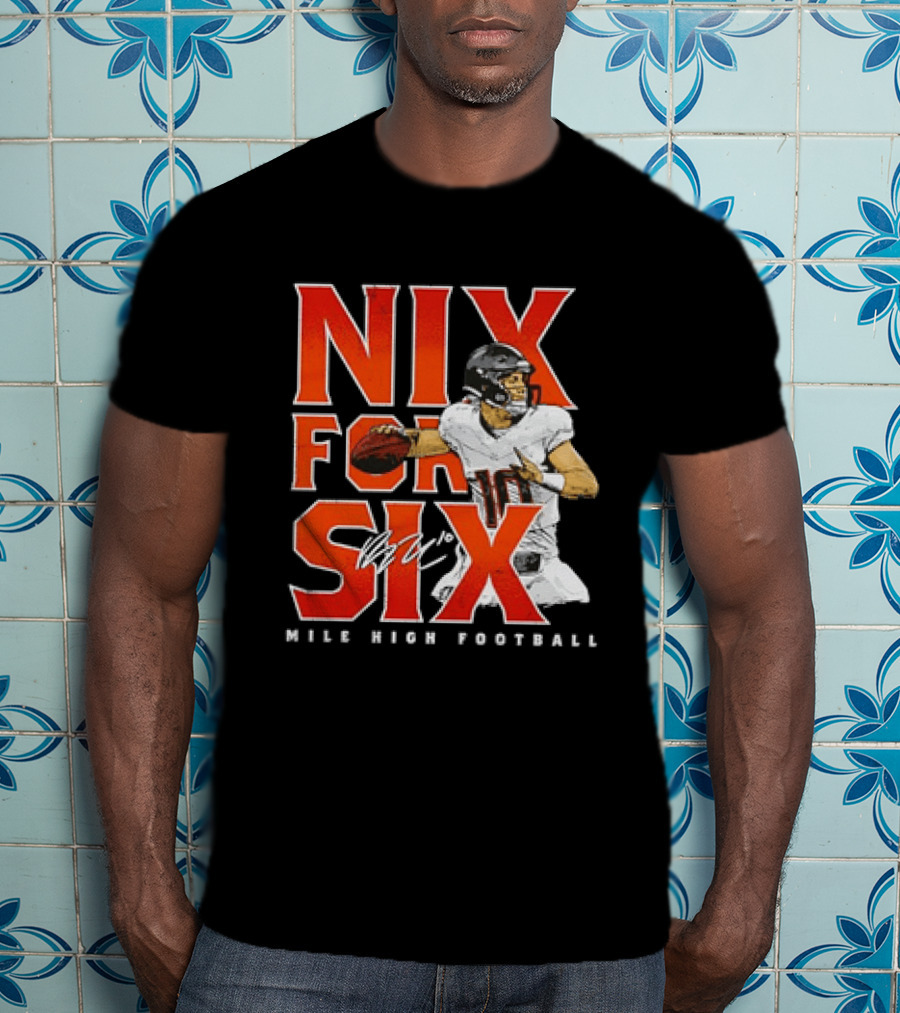 Nix For Six Mile High Football Quarterback Action Ready T-Shirt